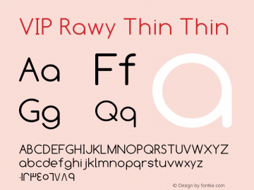 VIP Rawy Thin Thin Version 1.00 August 30, 2014, initial release Font Sample