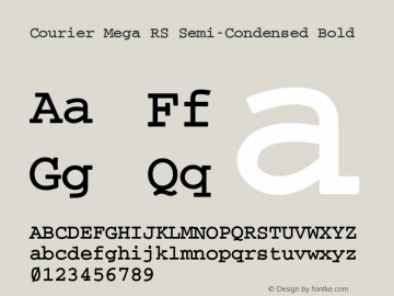 Courier Mega RS Semi-Condensed Bold Version 0.001 2014; ttfautohint (v1.1) -l 8 -r 50 -G 0 -x 0 -D latn -f none -w GD -W -p Font Sample