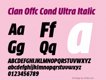 Clan Offc Cond Ultra Italic Version 7.504; 2010; Build 1020 Font Sample