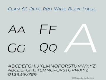 Clan SC Offc Pro Wide Book Italic Version 7.504; 2010; Build 1020 Font Sample