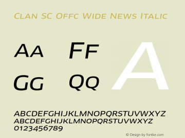 Clan SC Offc Wide Italic Version 7.504; 2010; Build 1020 Font Sample