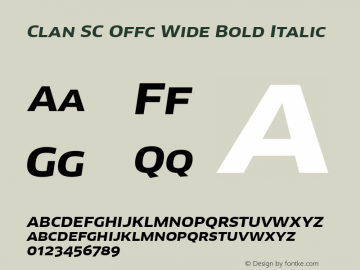 Clan SC Offc Wide Bold Italic Version 7.504; 2010; Build 1020 Font Sample