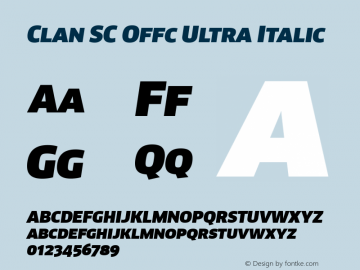 Clan SC Offc Ultra Italic Version 7.504; 2010; Build 1020 Font Sample