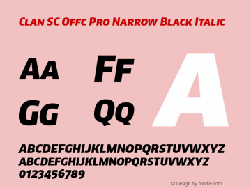 Clan SC Offc Pro Narrow Black Italic Version 7.504; 2010; Build 1020 Font Sample