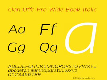 Clan Offc Pro Wide Book Italic Version 7.504; 2010; Build 1020图片样张