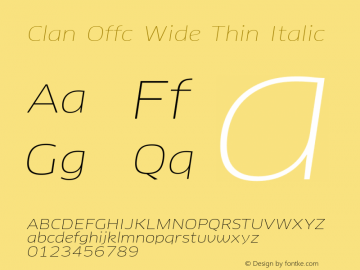 Clan Offc Wide Thin Italic Version 7.504; 2010; Build 1020 Font Sample