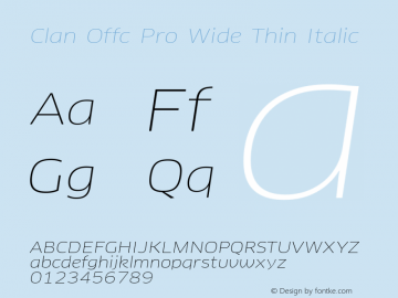 Clan Offc Pro Wide Thin Italic Version 7.504; 2010; Build 1020图片样张