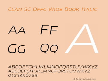 Clan SC Offc Wide Book Italic Version 7.504; 2010; Build 1020 Font Sample