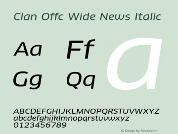 Clan Offc Wide Italic Version 7.504; 2010; Build 1020 Font Sample