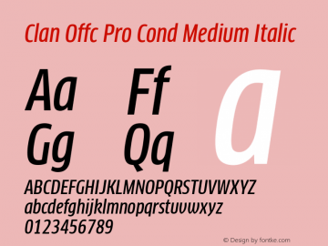 Clan Offc Pro Cond Medium Italic Version 7.504; 2010; Build 1020 Font Sample