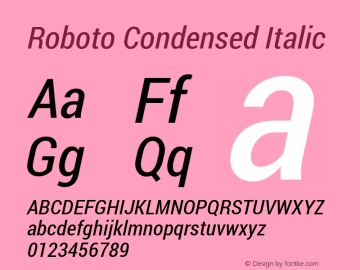 Roboto Condensed Italic Version 1.100138; 2012 Font Sample