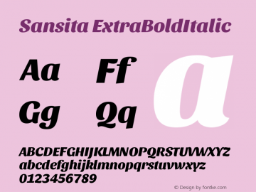 Sansita ExtraBoldItalic Version 1.005;PS 001.005;hotconv 1.0.70;makeotf.lib2.5.58329 Font Sample