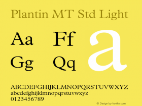 PlantinMTStd-Light Version 1.012;PS 001.002;Core 1.0.38;makeotf.lib1.6.5960 Font Sample