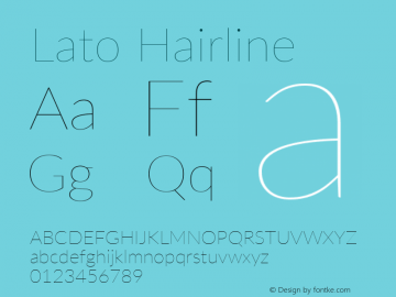 Lato Hairline Regular Version 2.010; 2014-09-01; http://www.latofonts.com/ Font Sample