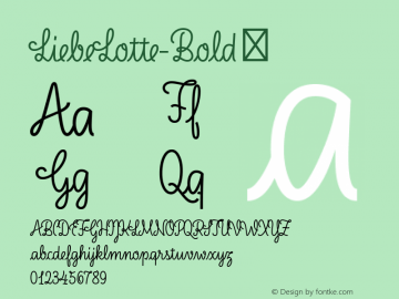 ☞LiebeLotte Bold Version 1.000;PS 001.000;hotconv 1.0.70;makeotf.lib2.5.58329;com.myfonts.easy.liebe-fonts.liebe-lotte.bold.wfkit2.version.4nNo图片样张