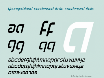 Youngerblood Condensed Italic Version 1.0; 2015 Font Sample