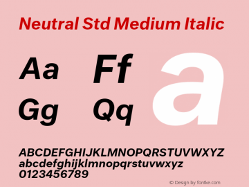 NeutralStd-MediumItalic Version 2.0; 2014 Font Sample