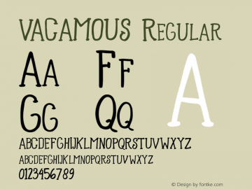 VACAMOUS Version 1.000;PS 001.001;hotconv 1.0.56 Font Sample