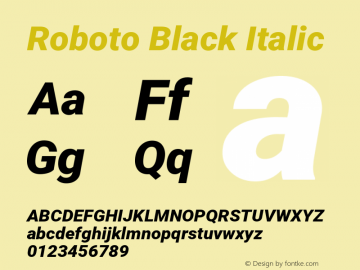Roboto Black Italic Version 2.001171; 2014 Font Sample