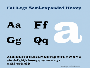 Fat Legs Semi-expanded Heavy Version 1.00 Font Sample