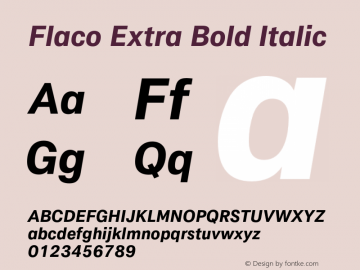 Flaco ExtraBold Italic Version 1.000;PS 001.000;hotconv 1.0.88;makeotf.lib2.5.64775图片样张