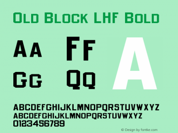 OldBlockLHF-Bold Version 001.901 Font Sample