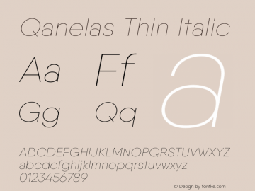 Qanelas-ThinItalic Version 1.000;PS 001.000;hotconv 1.0.88;makeotf.lib2.5.64775图片样张