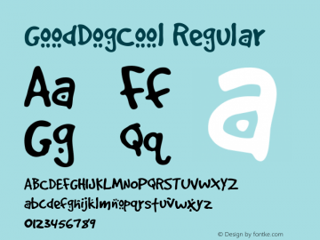 GoodDogCool Regular Macromedia Fontographer 4.1.5 9/16/98 Font Sample