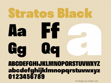 Stratos Black Regular Version 1.002;PS 1.2;hotconv 1.0.72;makeotf.lib2.5.5900 Font Sample