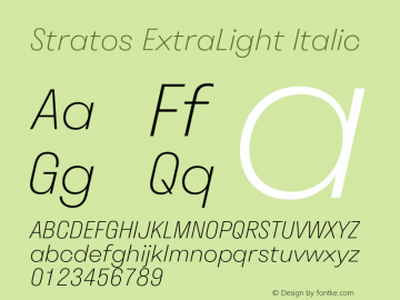 Stratos ExtraLight Italic Version 1.002;PS 1.2;hotconv 1.0.72;makeotf.lib2.5.5900 Font Sample