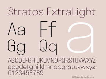 Stratos ExtraLight Regular Version 1.002;PS 1.2;hotconv 1.0.72;makeotf.lib2.5.5900 Font Sample