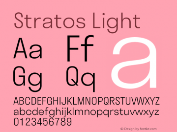 Stratos Light Regular Version 1.002;PS 1.2;hotconv 1.0.72;makeotf.lib2.5.5900 Font Sample