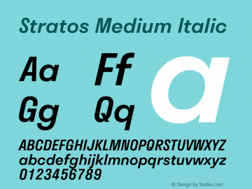 Stratos Medium Italic Version 1.002;PS 1.2;hotconv 1.0.72;makeotf.lib2.5.5900图片样张