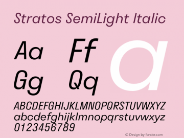 Stratos  SemiLight Italic Version 1.002;PS 1.2;hotconv 1.0.72;makeotf.lib2.5.5900 Font Sample