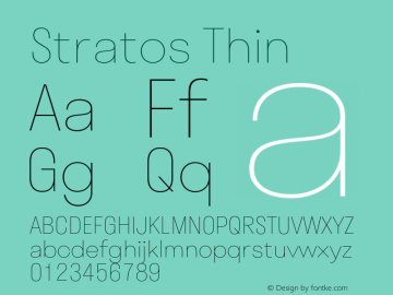 Stratos Thin Regular Version 1.002;PS 1.2;hotconv 1.0.72;makeotf.lib2.5.5900 Font Sample