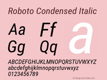 Roboto Condensed Italic Version 2.000980; 2014 Font Sample