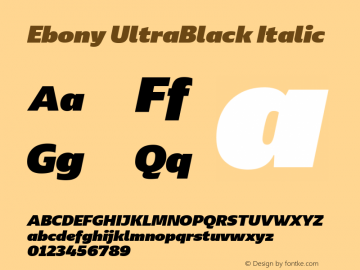 Ebony Ub Italic Version 001.000 Font Sample