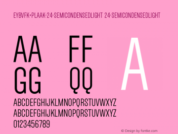 EYBVFK+Plaak-24-SemicondensedLight Version 1.0 Font Sample