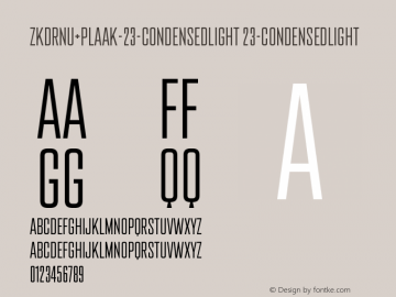 ZKDRNU+Plaak-23-CondensedLight Version 1.0 Font Sample