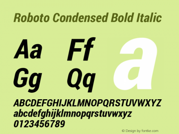 Roboto Condensed Bold Italic Version 1.100141; 2013 Font Sample