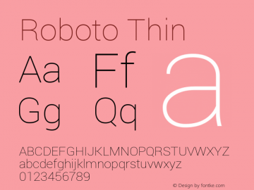 Roboto Thin Version 1.100141; 2013; ttfautohint (v0.94.14-c901) -l 8 -r 50 -G 200 -x 14 -w 
