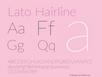 Lato Hairline Version 2.015; 2015-08-06; http://www.latofonts.com/ Font Sample