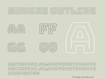 Bungee Outline Regular Version 1.000;PS 1.0;hotconv 1.0.72;makeotf.lib2.5.5900图片样张