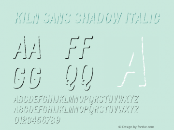 Kiln Sans Shadow Italic Version 1.000图片样张