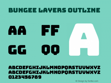 Bungee Layers Outline Regular Version 1.000;PS 1.0;hotconv 1.0.72;makeotf.lib2.5.5900 Font Sample