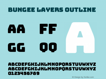 Bungee Layers Outline Regular Version 1.000;PS 1.0;hotconv 1.0.72;makeotf.lib2.5.5900 Font Sample