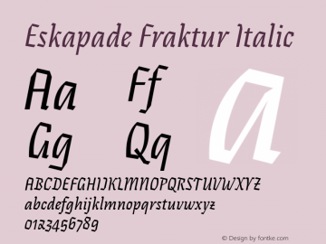 EskapadeFraktur-Italic Version 1.001 Font Sample