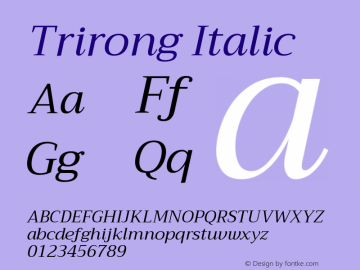 Trirong Italic Version 1.001 Font Sample