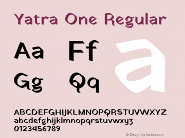 Yatra One Version 1.001g;PS 1.0;hotconv 1.0.86;makeotf.lib2.5.63406; ttfautohint (v1.4.1) Font Sample