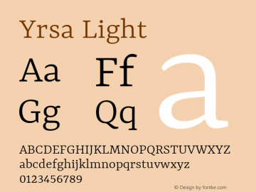 Yrsa Light Version 1.001;PS 1.001;hotconv 1.0.88;makeotf.lib2.5.647800; ttfautohint (v1.3.34-f4db) Font Sample